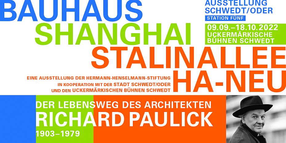 Plakat: Paulick, Bauhaus, Shanghai, Stalinallee, Ha-Neu