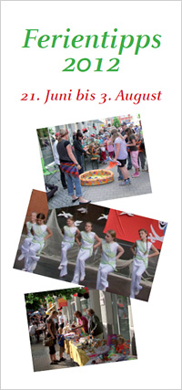 Titelseite mit 3 farbigen Fotos und dem Text „Ferientipps 2012, 21. Juni bis 3. August“